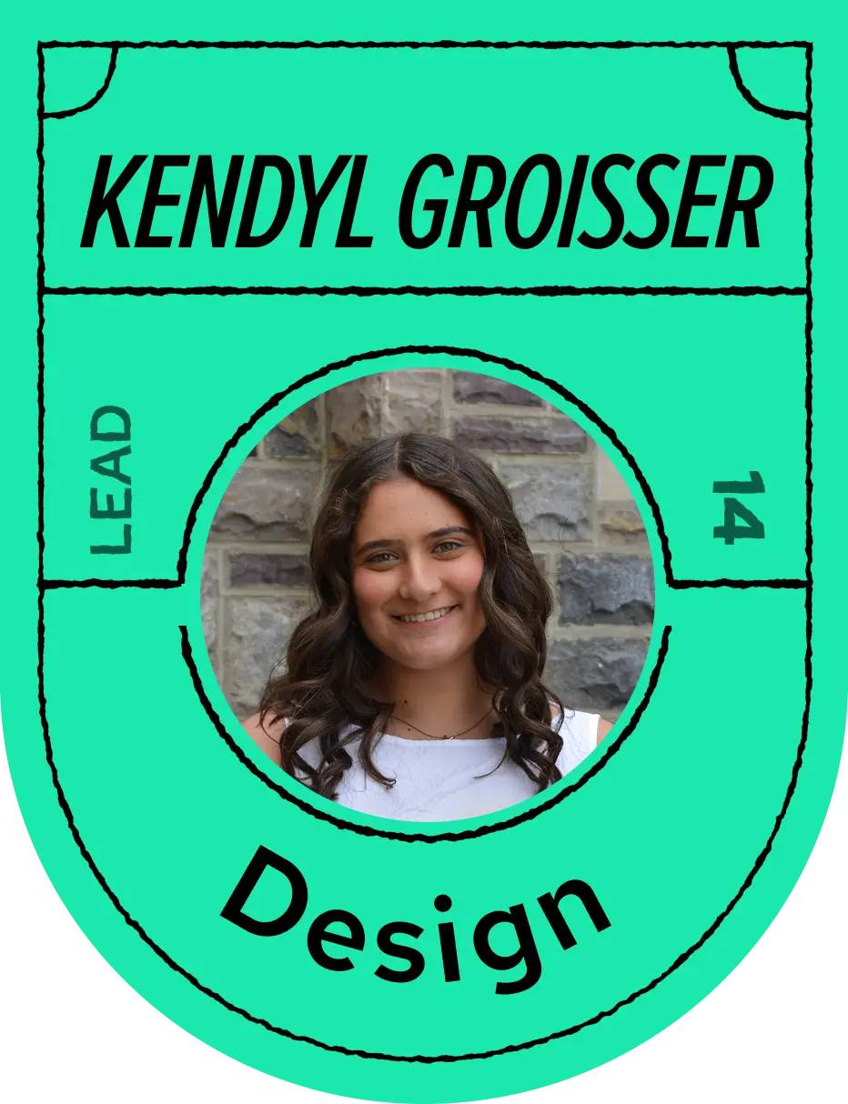 Kendyl Groisser — Design